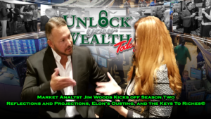 Season Two of Unlock Your Wealth Today Starring Heather Wagenhals Featuring Jim Woods Top 3 Market Analyst